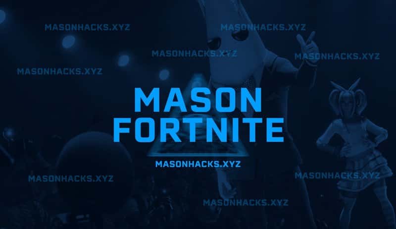 MASON Cheat Fortnite — cheat for Fortnite