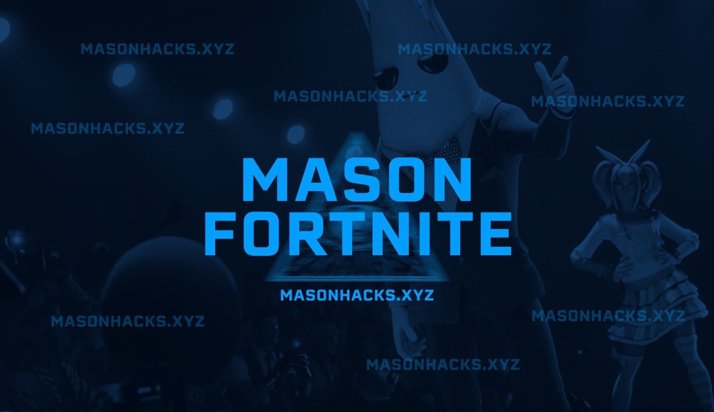 MASON Cheat Fortnite — чит для Fortnite